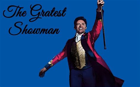 The greatest show is “The Greatest Showman” – The Dispatch