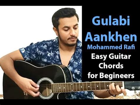 Gulabi Aankhen | Mohammed Rafi | Atif Aslam I The Train - Easy Guitar Chords Tutorial for ...