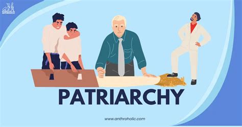 What is Patriarchy in Anthropology? | Anthroholic