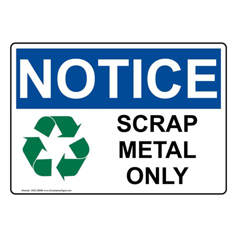 Notice Sign - Scrap Metal Only - OSHA