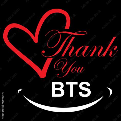 Thank you BTS for the beautiful SMILE, your inspirational message symbol for all, vector ...