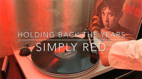 Simply Red - Holding Back the Years | Vinyl Music Video - YouTube