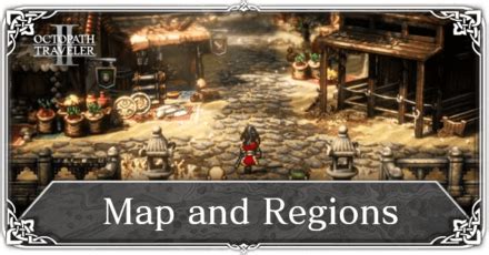 Solistia Map and List of Regions | Octopath Traveler 2 (Octopath 2)｜Game8