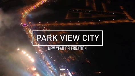 Highlights of New Year Night Celebrations at Park View City #ParkViewCity #Islamabad # ...