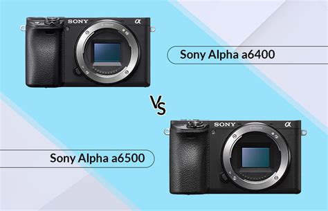 Sony a6400 vs a6500 | Camera Comparison in 2024