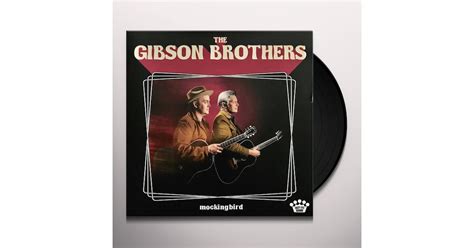 Gibson Brothers MOCKINGBIRD Vinyl Record