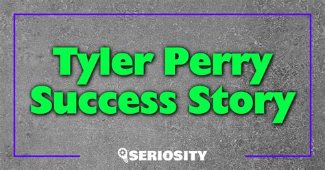 Tyler Perry Success Story: The Journey to Stardom