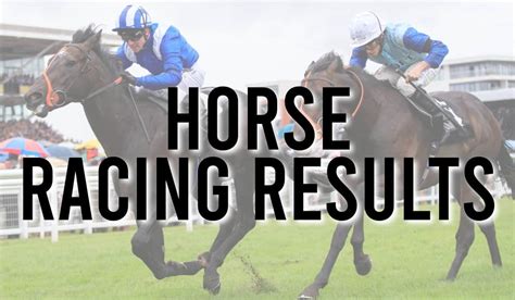 Horse Racing Results - Fast & Easy Horse Racing Results