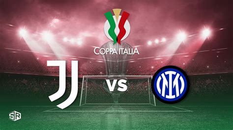 How to Watch Coppa Italia Final live online Outside USA