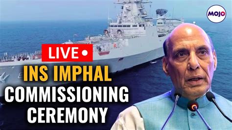 INS IMPHAL COMMISSIONING CEREMONY - YouTube