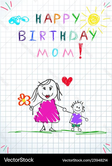 Happy birthday mom kids hand drawn Royalty Free Vector Image