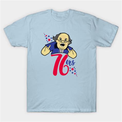 76ers Ben Franklin Alternate - Sixers - T-Shirt | TeePublic