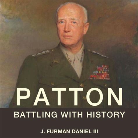 Patton: Battling with History: American Military Experience (Unabridged) General George S ...