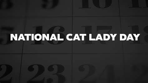 National Cat Lady Day - List of National Days