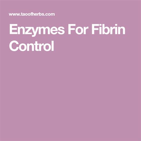 Enzymes For Fibrin Control | Enzymes, Epithelial tissue, Control