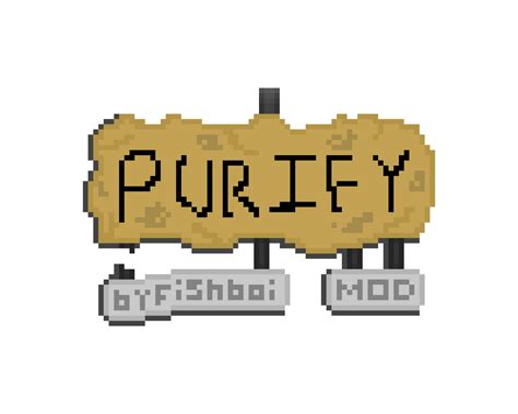 Purification Mod :: WELCOME! | Terraria Purification Mod Wiki | Fandom