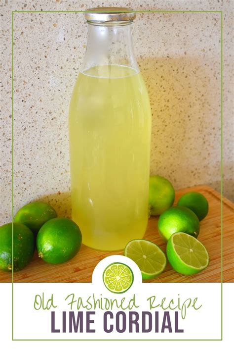 Lime Cordial Lime Cordial Recipes, Lemon Cordial Recipe, Lime Juice ...