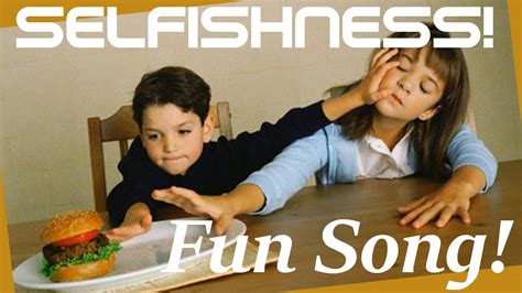 SELFISHNESS SONG, being selfish. Christian kids song about selfishness. - YouTube