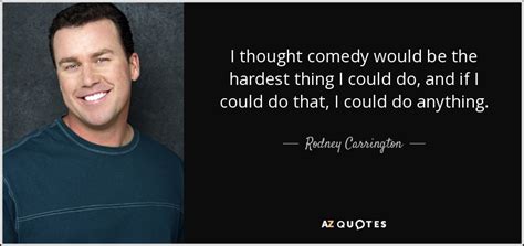 TOP 7 QUOTES BY RODNEY CARRINGTON | A-Z Quotes