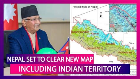 Nepal Parliament All Set To Clear New Map Including Indian Territory ...