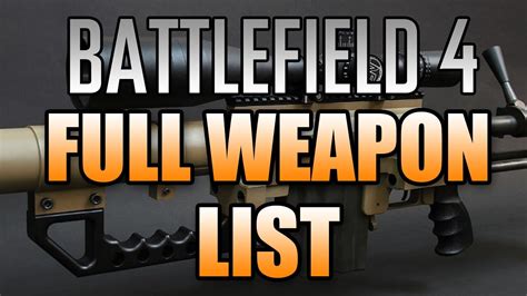 Battlefield 4 Full Weapon List! - YouTube