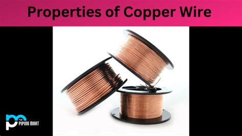 Properties of Copper Wire