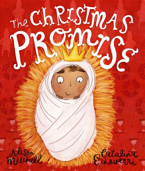 The Christmas Promise by Alison Mitchell and Catalina Echeverri | 9781910307113