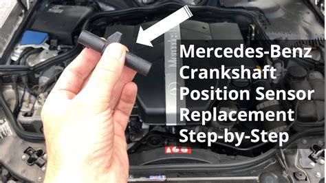 Mercedes Crankshaft Position Sensor Replacement DIY - Step by Step Guide with Tips and Tricks ...