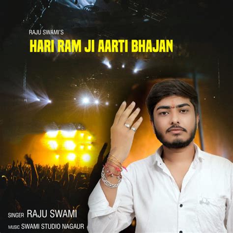 Stream Hari Ram Ji Aarti Bhajan by Raju Swami | Listen online for free ...