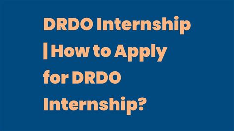 DRDO Internship | How to Apply for DRDO Internship? - Write A Topic