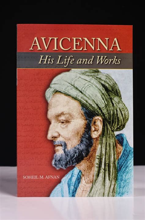 AVICENNA: His Life and Works [PB]