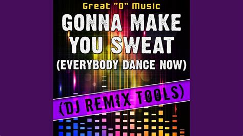 Gonna Make You Sweat (Everybody Dance Now) (Acapella Mix) (Remix Tool ...