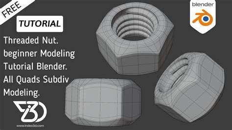 Beginner Threaded Nut Modeling Tutorial | Blender 2.8 - BlenderNation