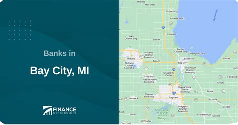 Find the Best Banks and Credit Unions in Bay City, MI