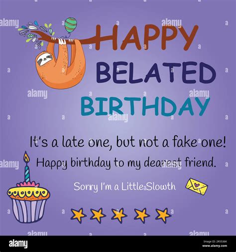 happy belated birthday and message "It’s a late one, but not a fake one! Happy birthday to my ...