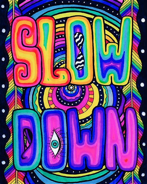 Slow Down Art Print | Etsy