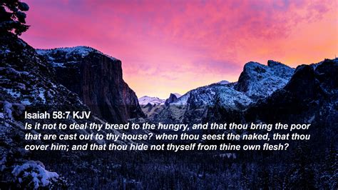 Isaiah 58:7 KJV Desktop Wallpaper - Is it not to deal thy bread to the hungry, and