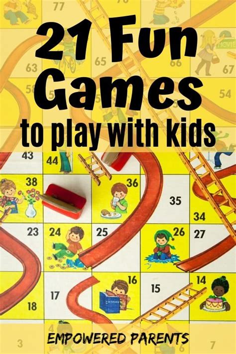 Here are 21 of the Best Games to Play with Kids - Empowered Parents