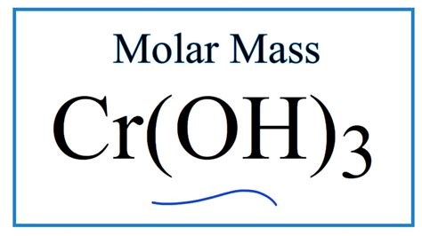 Molar Mass / Molecular Weight of Cr(OH)3: Chromium (III) hydroxide ...