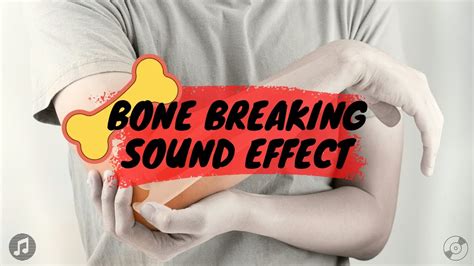 Bone Breaking Sound Effect: Bone Cracking Sound Effect| Cracking Sound ...