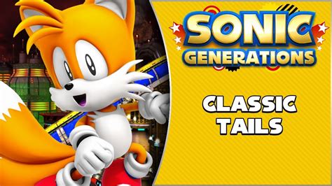 Classic Tails - Sonic Generations Mods - YouTube