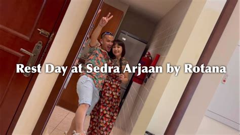 Rest Day at Sedra Arjaan by Rotana | Qatar Vlogs - YouTube