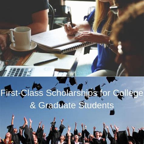 First-Class Scholarships for College & Graduate Students