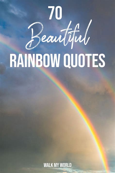 70 motivational Rainbow Quotes to inspire you on rainy days — Walk My World