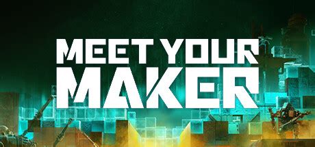 Meet Your Maker Crack Status | Steam Cracked Games