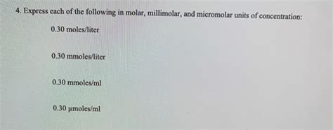 Solved 4. Express each of the following in molar, | Chegg.com