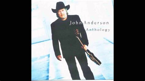 John Anderson Just Came Home To Count The Memories - YouTube