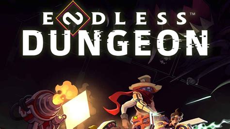 "Endless Dungeon Game Release Date Pushed Back by Five Months, Developer Cites Need for ...