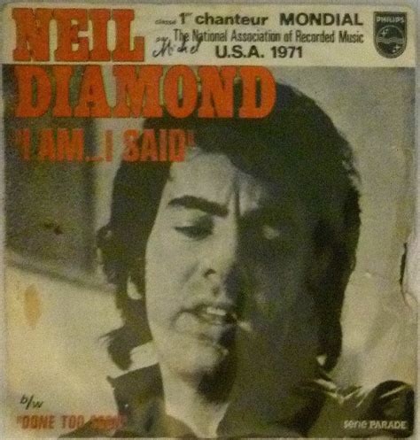 Neil Diamond - I Am... I Said (Vinyl, 7", 45 RPM, Single) | Discogs