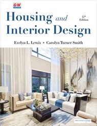 Housing and Interior Design, 12th Edition - Goodheart-Willcox